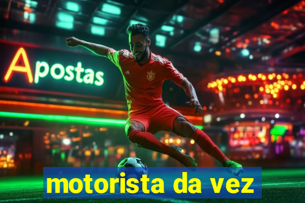 motorista da vez